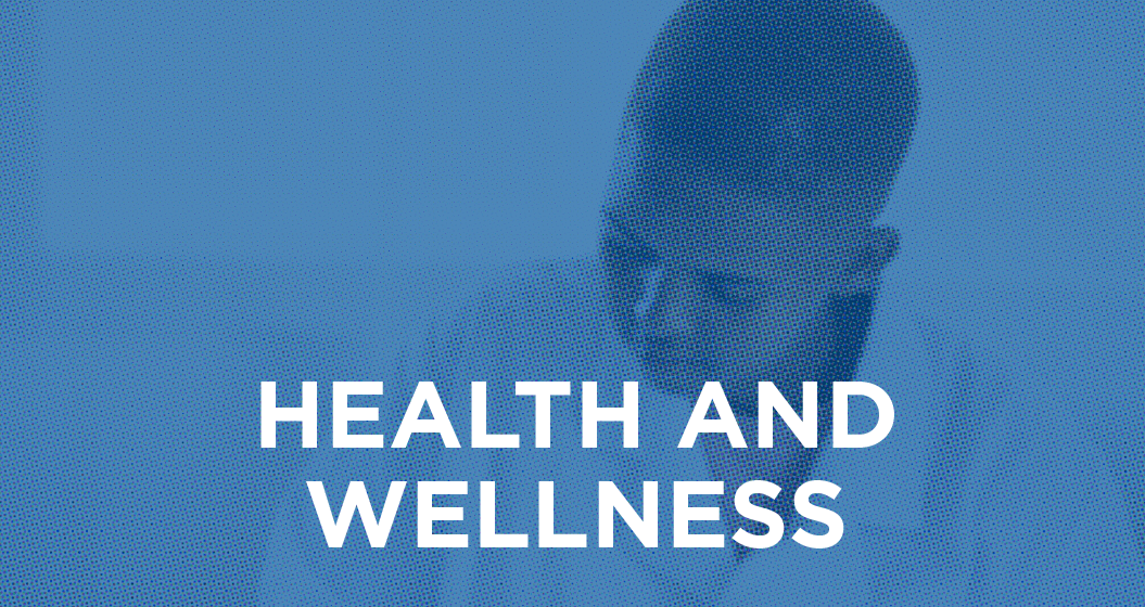 Health and Wellness